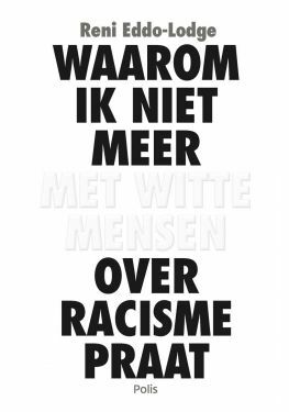 Waarom ik niet meer met witte mensen over racisme praat (e-book)