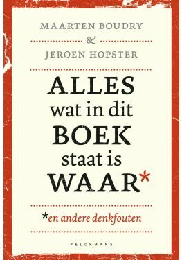 Alles wat in dit boek staat is waar (en andere denkfouten)