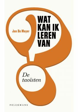 Wat kan ik leren van de taoïsten?