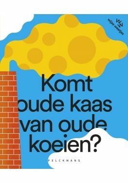 Komt oude kaas van oude koeien?