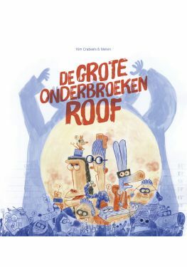 De grote onderbroekenroof