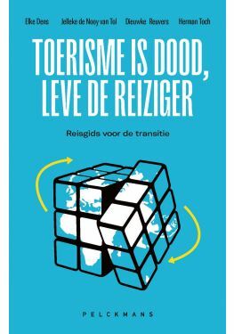 Toerisme is dood, leve de reiziger