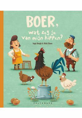 Boer, wat zeg je van mijn kippen?