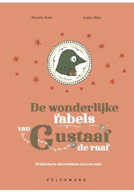 De wonderlijke fabels van Gustaaf de raaf