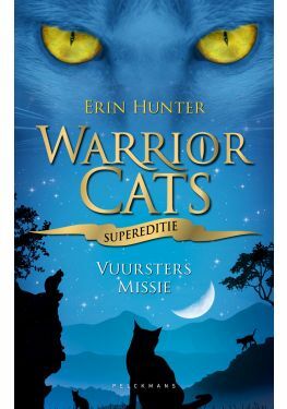 Warrior Cats - Supereditie: Vuursters missie