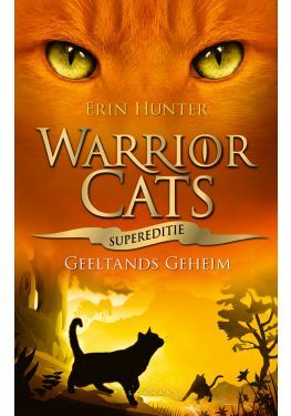 Warrior Cats - Supereditie: Geeltands geheim