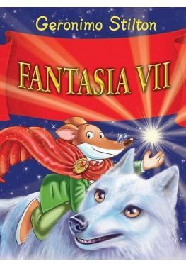 Geronimo Stilton - Fantasia VII