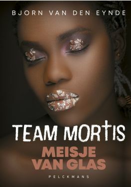 Team Mortis 12 - Meisje van Glas