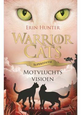 Warrior Cats - Supereditie: Motvluchts visioen