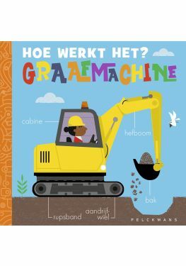 Hoe werkt het? Graafmachine