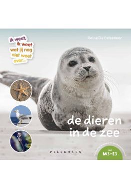 Ik weet, ik weet wat jij nog niet weet over... de dieren in de zee