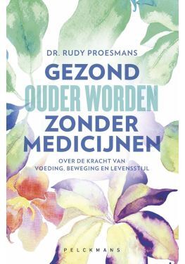 Gezond ouder worden zonder medicijnen (e-book)