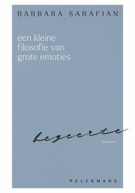Een kleine filosofie van grote emoties: Begeerte
