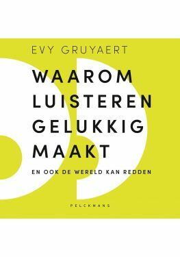 Waarom luisteren gelukkig maakt (audiobook)