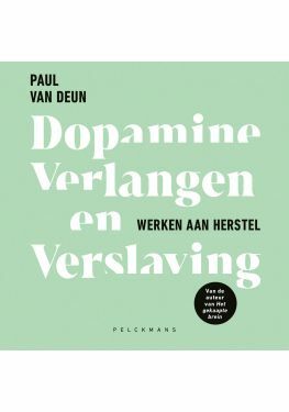 Dopamine, verlangen en verslaving (audiobook)