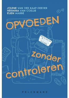 Opvoeden zonder controleren