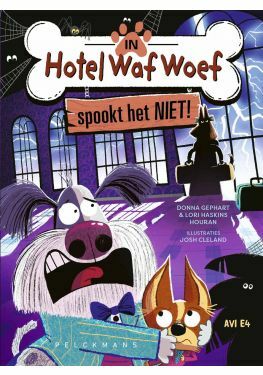 In Hotel Waf Woef spookt het niet!
