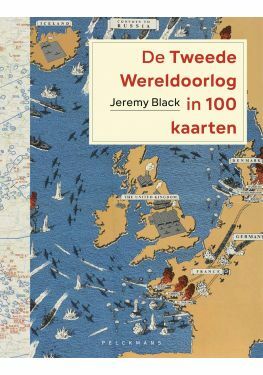 De Tweede Wereldoorlog in 100 kaarten