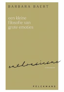 Een kleine filosofie van grote emoties: Enthousiasme (e-book)