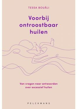 Voorbij ontroostbaar huilen