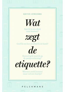 Wat zegt de etiquette?