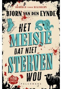 Moorden voor beginners: Het meisje dat niet sterven wou