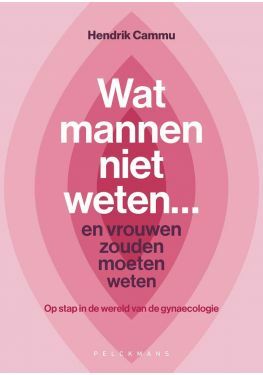 Wat mannen niet weten... en vrouwen zouden moeten weten