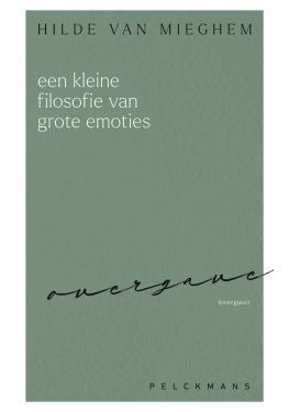 Een kleine filosofie van grote emoties: Overgave (e-book)
