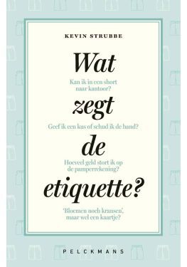 Wat zegt de etiquette? (e-book)