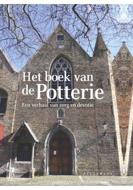Het boek van de Potterie. Een verhaal van zorg en devotie