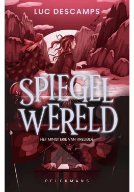 Spiegelwereld II - Het ministerie van vreugde