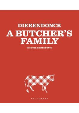 DIERENDONCK - A Butcher's Family (Nederlandse editie)