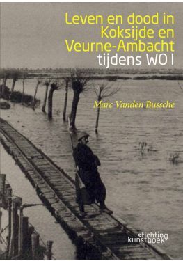 Leven en dood in Koksijde en Veurne-Ambacht tijdens WO I