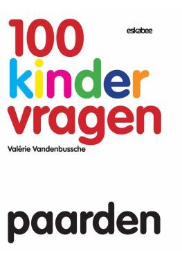 100 kindervragen: paarden