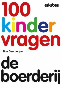 100 kindervragen: de boerderij