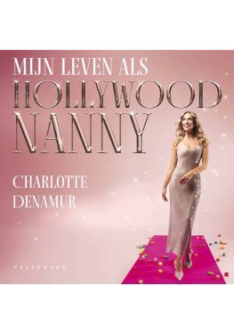 Mijn leven als Hollywoodnanny (audiobook)