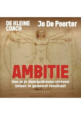 De kleine coach: Ambitie (audiobook)