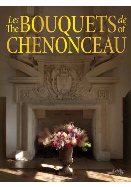 Les Bouquets de Chenonceau