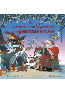 De avond voor Kerstmis in Nooitgedachtland