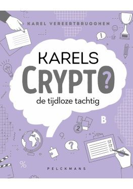 Karels Crypto 7: de tijdloze tachtig